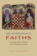 Neighboring faiths. 9780226379852