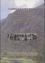 Campo y campesinos en la España moderna. 9788493804428