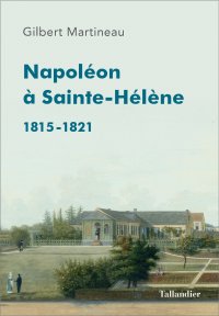 Napoléon à Sainte-Hélène. 9791021019300