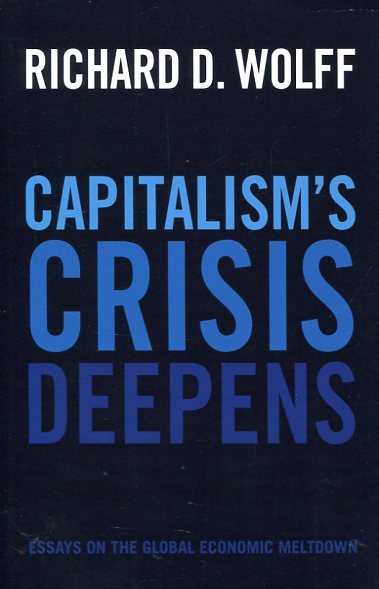 Capitalism's crisis deepens. 9781608465958