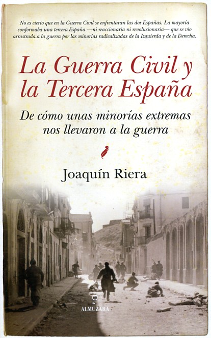 La Guerra Civil y la Tercera España. 9788416776252