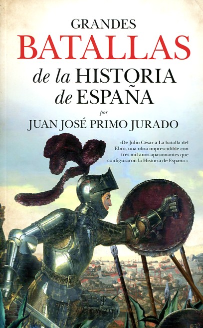 Grandes batallas de la Historia de España. 9788416776283