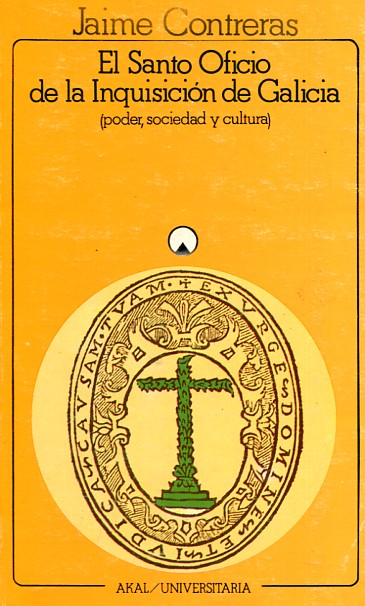 El Santo Oficio de la Inquisición de Galicia. 9788473395892