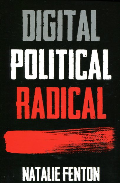 Digital, political, radical. 9780745650876