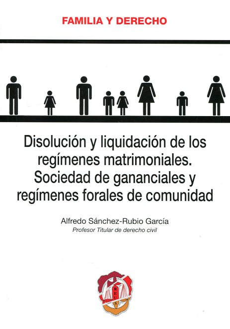 Disolución y liquidación de los regímenes matrimoniales. 9788429019278