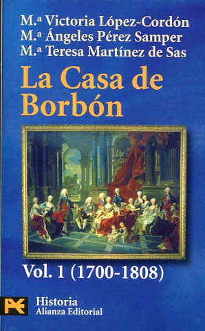 La Casa Borbón. 9788420637310