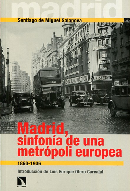 Madrid, sinfonía de una metrópoli europea. 9788490971444