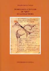 Morfología y Sintaxis de "QUE" en la Edad Media. 9788447210749