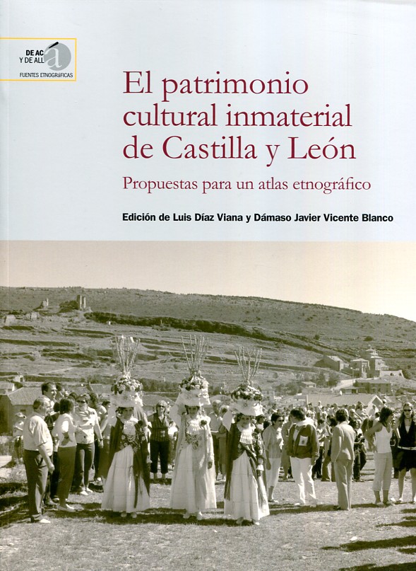 El patrimonio cultural inmaterial de Castilla y León. 9788400100940