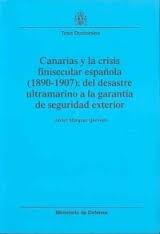 Canarias y la crisis finisecular española (1890-1907). 9788497812863