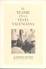 El teatre en la festa valenciana. 9788448223335