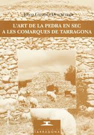 L'Art de la pedra en sec a les comarques de Tarragona. 9788488618658