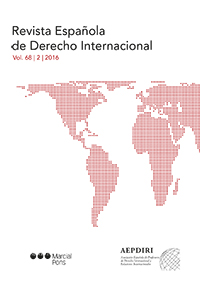 Revista Española de Derecho Internacional, Vol. LXVIII, Nº 2, Año 2016. 100992883