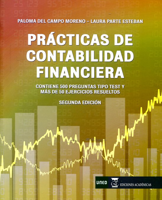 Libro: Prácticas de contabilidad financiera - 9788416140343 - Campo Moreno,  Paloma del - Parte Esteban, Laura - · Marcial Pons Librero