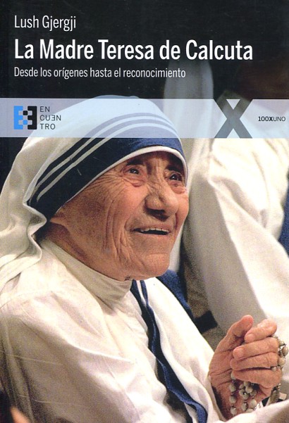 La Madre Teresa de Calcuta. 9788490551509