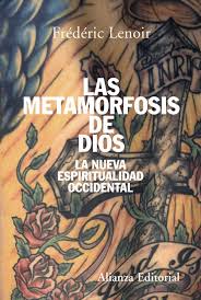 Las metamorfosis de Dios. 9788420647494