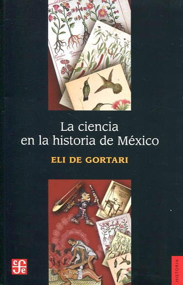 La ciencia en la historia de México. 9786071626332