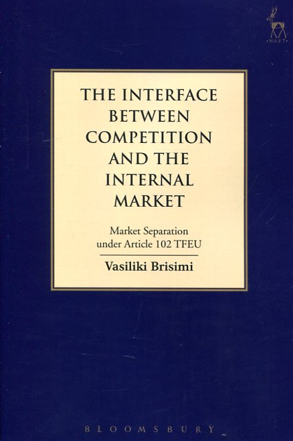 The interface between competition and the internal market . 9781509909278