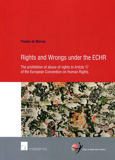 Rights and wrongs under the ECHR. 9781780684185