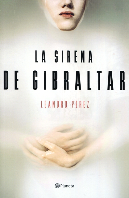 La sirena de Gibraltar. 9788408165132