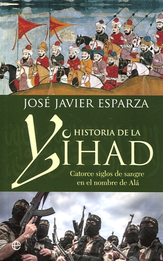 Historia de la yihad. 9788490608821