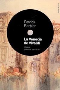 La Venecia de Vivaldi. 9788449318214