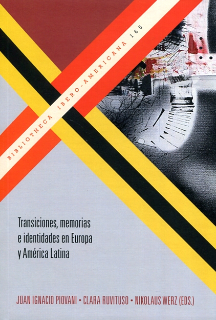 Transiciones, memorias e identidades en Europa y América Latina. 9788484899846