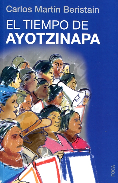 El tiempo de Ayotzinapa. 9788416842063