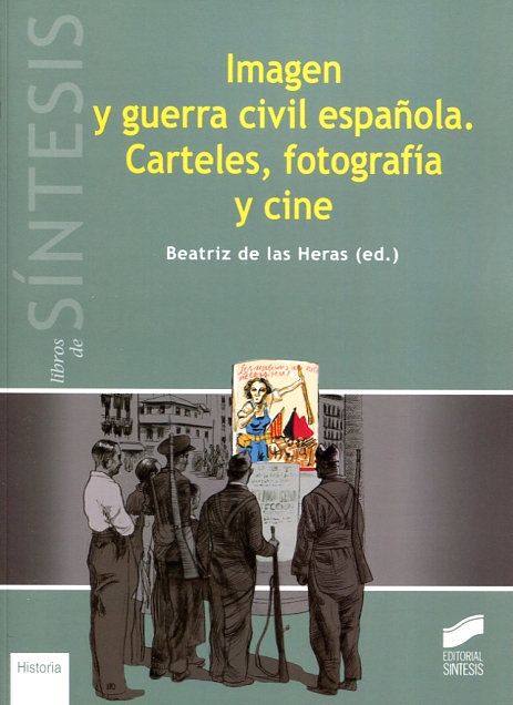 Imagen y Guerra Civil Española. 9788490772720