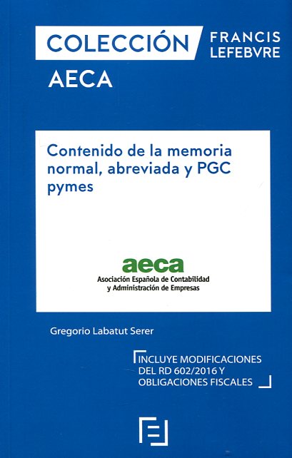 Contenido de la memoria normal, abreviada y PGC pymes. 9788416924240