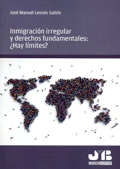 Inmigración irregular y Derechos Fundamentales. 9788494643637