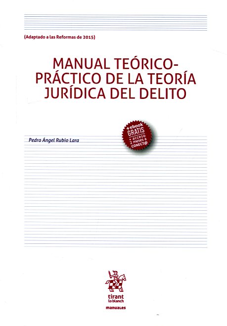 Manual teórico-práctico de la teoría jurídica del delito. 9788491434948