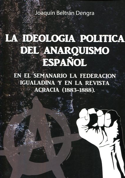 La ideología política del anarquismo español