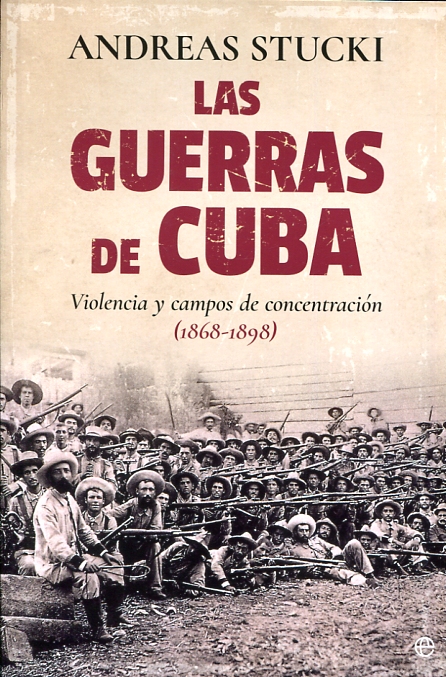 Las guerras de Cuba. 9788490608524