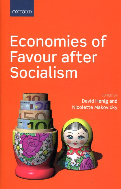 Economies of favour after socialism. 9780199687411