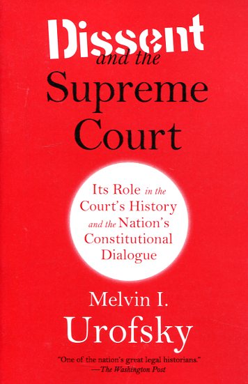 Dissent and Supreme Court. 9780307741325