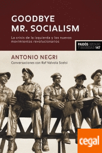 Goodbye Mr. Socialism. 9788449320101