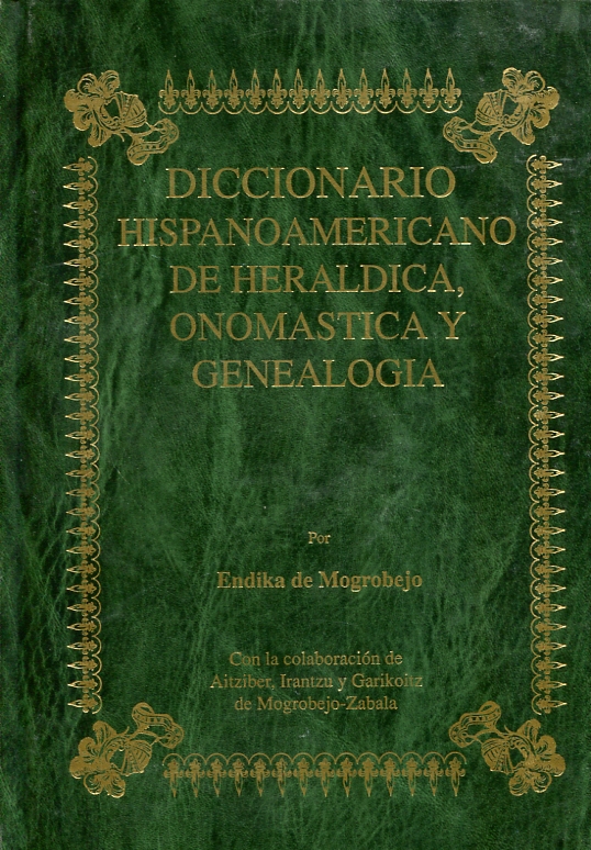 Diccionario Hispanoamericano de Heráldica, Onomástica y Genealogía. 9788489965034