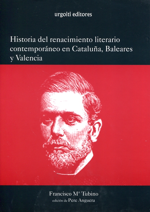 Historia del renacimiento literario contemporáneo en Cataluña, Baleares y Valencia. 9788493247935