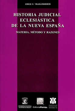 Historia judicial eclesiástica de la Nueva España. 9786070917288