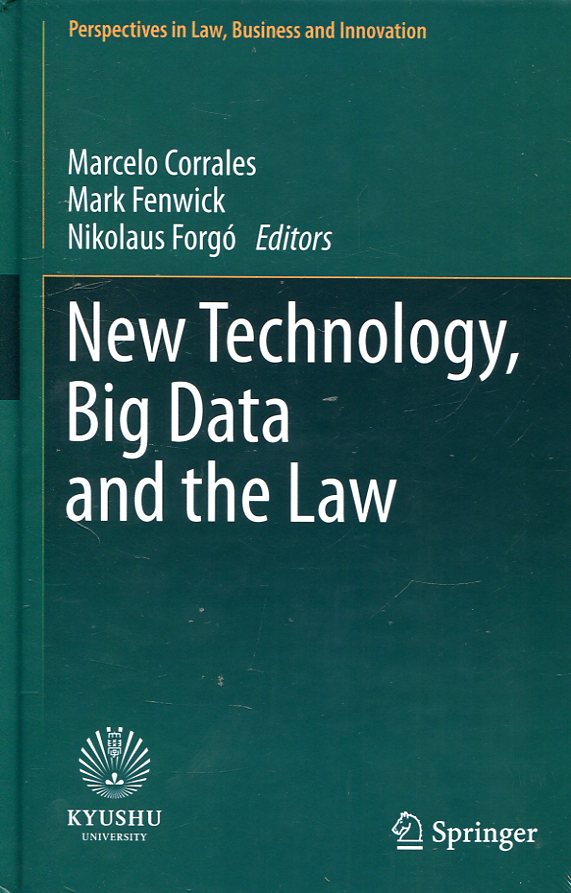 New tecnology, big data and the Law. 9789811050374