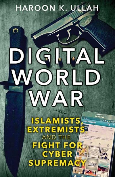 Digital world war. 9780300231106