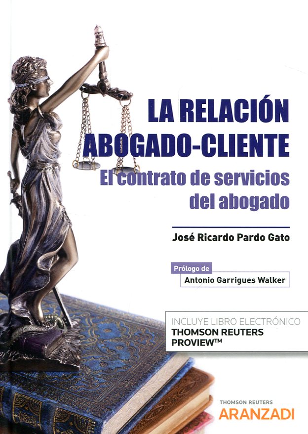 La relación abogado-cliente. 9788491773030