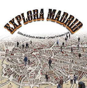 Explora Madrid. 9788498733617