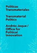 Políticas transmateriales = Transmaterial politics. 9788481816808