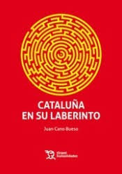 Cataluña en su laberinto. 9788417069605
