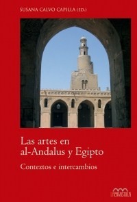 Las artes en al-Andalus y Egipto. 9788416242252