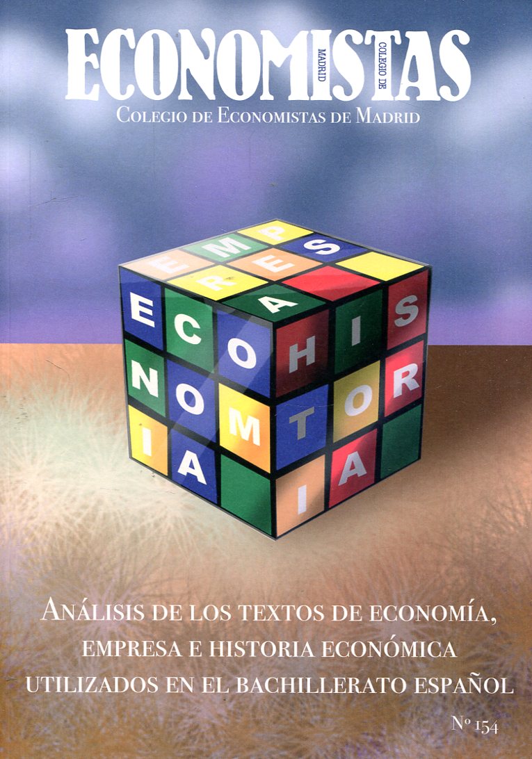 Análisis de los textos de economía, empresa e historia económica utilizados en el Bachillerato español. 101011552