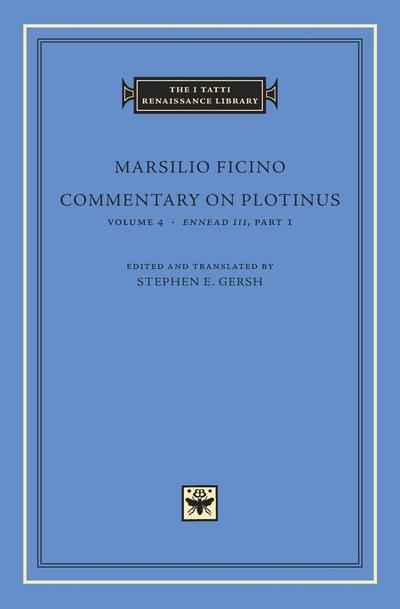 Commentary on Plotinus: Volume 4: Ennead III, Part I. 9780674974982