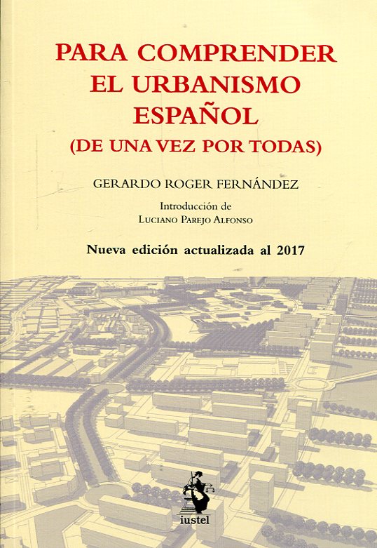 Para comprender el urbanismo español. 9788498903324